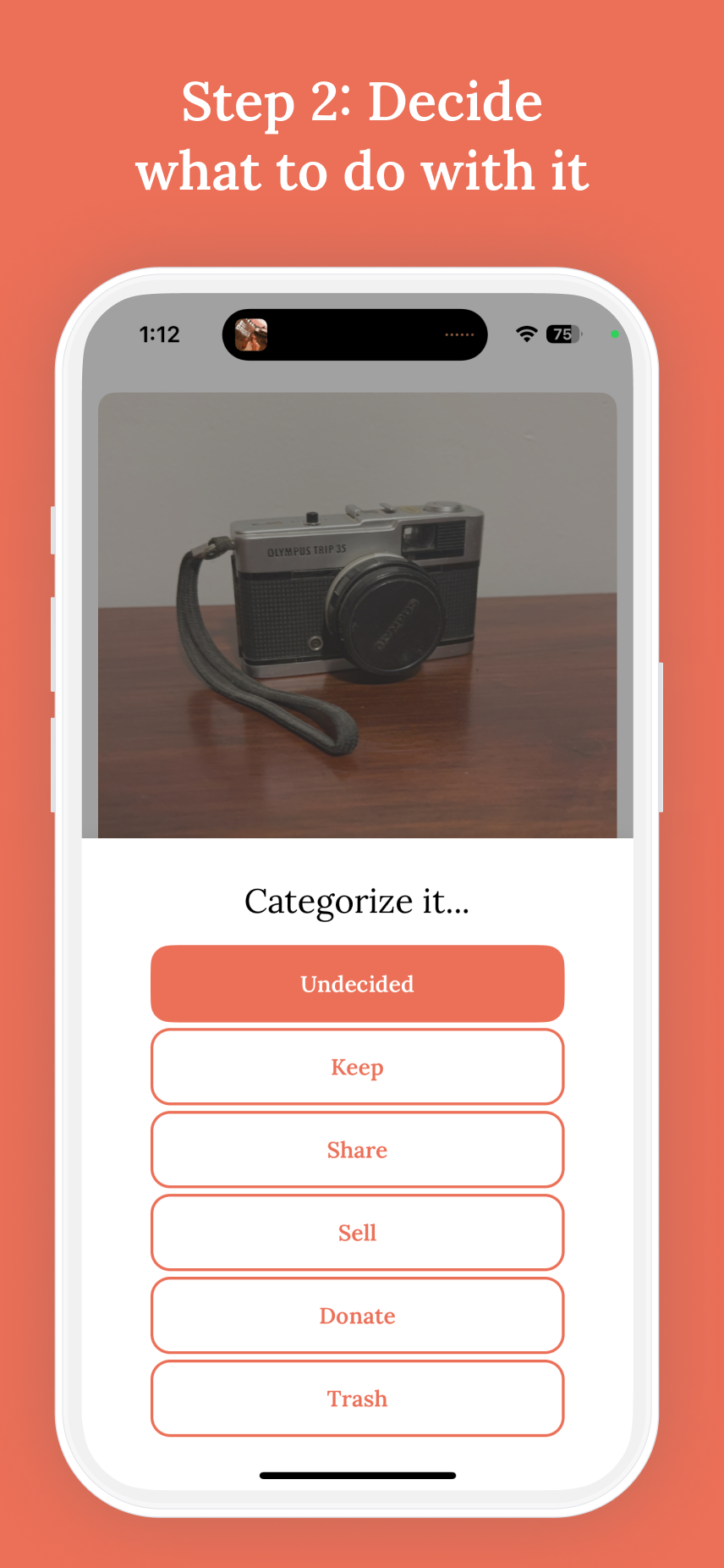 Step 2: Decide what to do with it